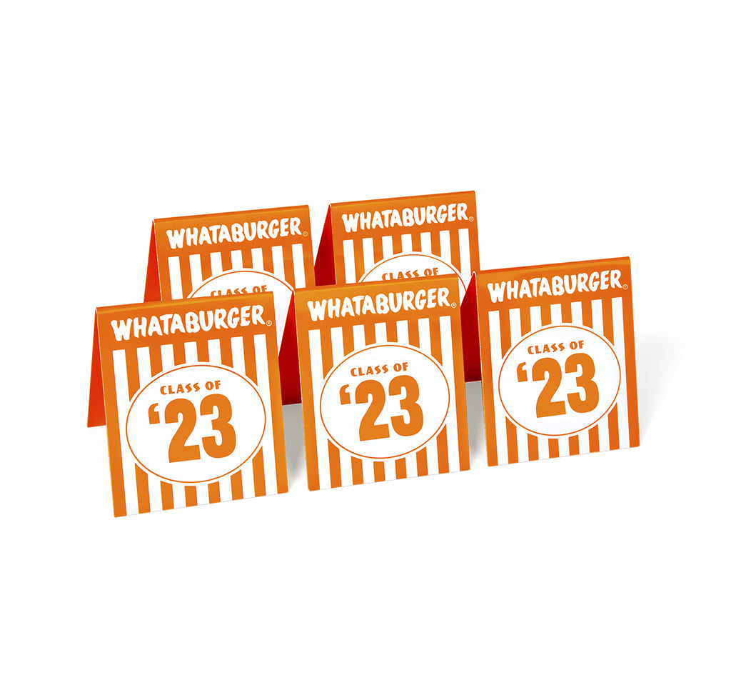 Get your FREE Class of '23 Table Tent when you purchase a Class of '23 shirt  now through 9/17 at shop.whataburger.com! 🎓