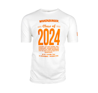 view whataburger class of 2024 tee. ingredients: late-night cramming, early morning alarms, looooong bus rides, pop quizzes & tests, No.2 Pencils and celebrating good time with plenty of honey butter chicken biscuits. net wt. 1 diploma ('24G) mfg. for whataburger san antonio, tx 78216