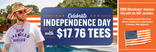 View man in Whataburger Straw Hat wearing Star Spangled Burger Tee. Reads Celebrate Independence Day with $17.76 tees. Free Whataburger Flag with any $50+ purchase. Restrictions apply. 