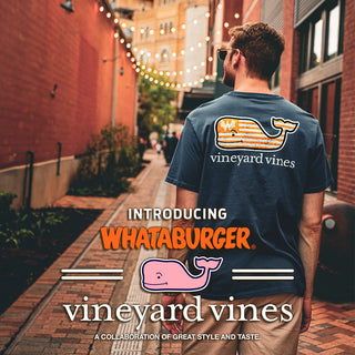 View man wearing Whataburger Vineyard Vines tee. Reads Whataburger x Vineyard Vines. A collaboration of great style and taste.