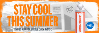 Stripped Flip Top Bottle with Whataburger branding on an orange and white striped design. Text reads 'Stay Cool This Summer' and 'Product of the Month.' The bottle is priced at $19.50 with a blue price badge.