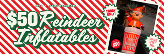 Promotional banner for $50 reindeer inflatables with a reindeer inflatable.