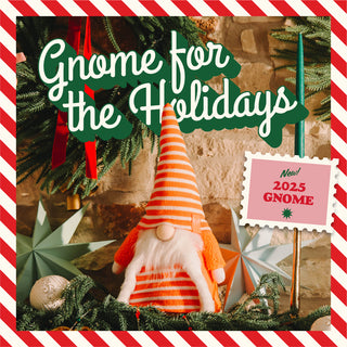 Decorative gnome with striped hat and outfit, surrounded by Christmas decorations and text 'Gnome for the Holidays' with a 2025 gnome sign.