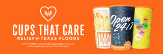 Three collectible Whataburger cups with bold text: 'Cups That Care – Relief for Texas Floods.' Banner notes 100% of proceeds through 7/31 support Hill Country flood relief.